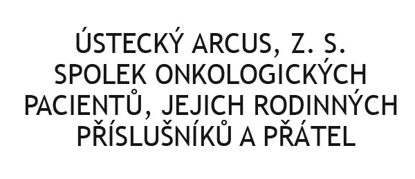 Ústecký Arcus, z. s. - spolek onkologických pacientů, jejich rodinných příslušníků a přátel